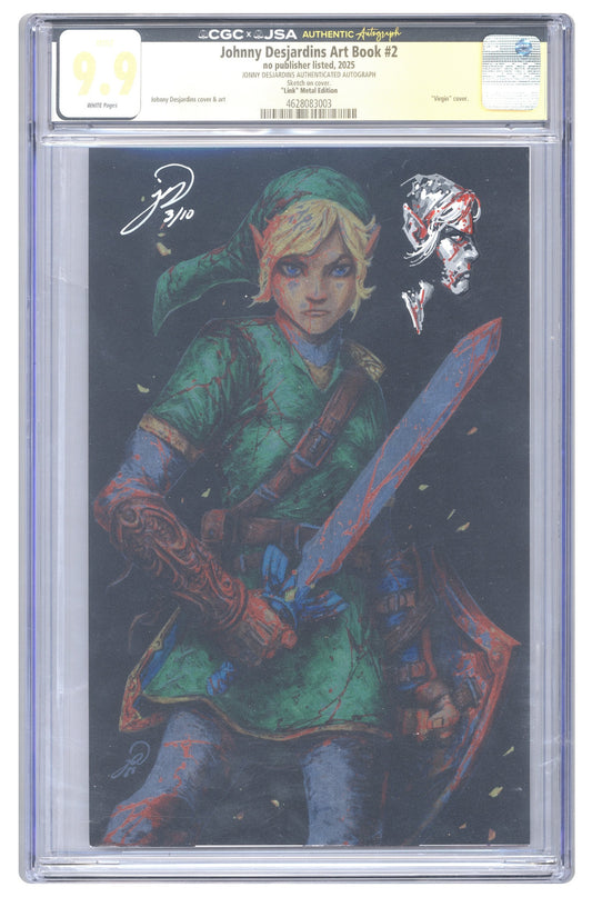 Johnny Desjardins Art Book #2 | CGC 9.9 | Link Metal Edition | Jonny Desjardins Signed & Sketch Cover