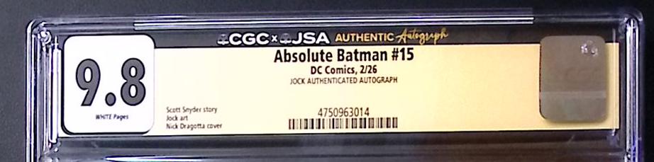 Absolute Batman #15 CGC × JSA 9.8 – Jock Authenticated Autograph